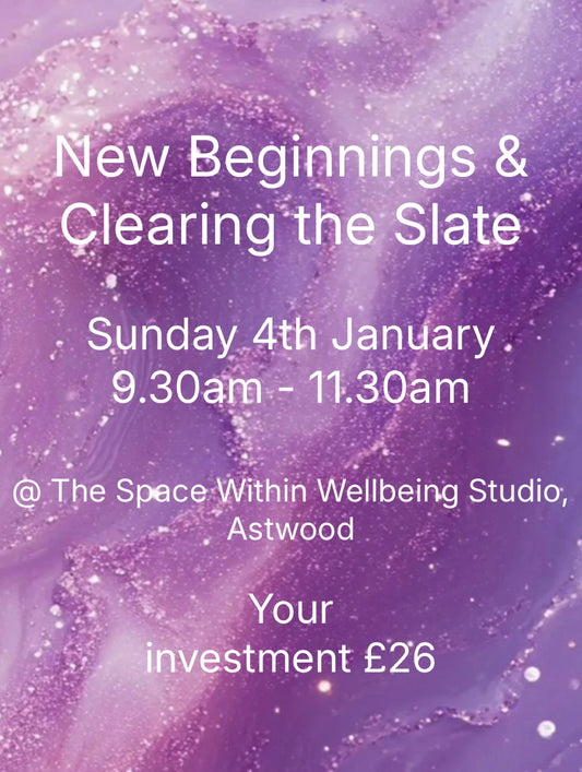 New Beginnings & Clearing the Slate